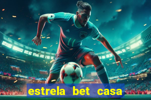 estrela bet casa de aposta